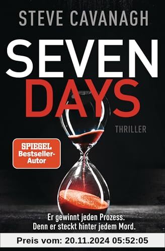 Seven Days: Thriller. - Der neue Thriller vom Autor der SPIEGEL-Bestseller THIRTEEN und FIFTY FIFTY (Eddie-Flynn-Reihe, 