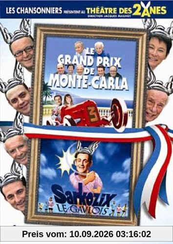 Les chansonniers présentent au théâtre des 2 ânes : sarkozix le gaulois ; le grand prix de monte-carla [FR Import]
