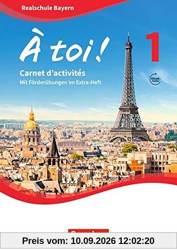 À toi ! - Bayern: Band 1 - Carnet d'activités mit Audios online und eingelegtem Förderheft