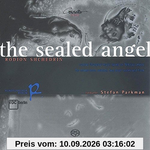 Rodion Shedrin: The Sealed Angel - Der versiegelte Engel