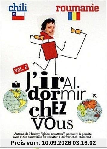 J'irai dormir chez vous, vol. 6 : chili ; roumanie [FR Import]