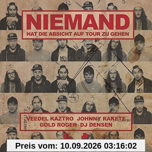 Niemand Hat die Absicht auf Tour zu Gehen