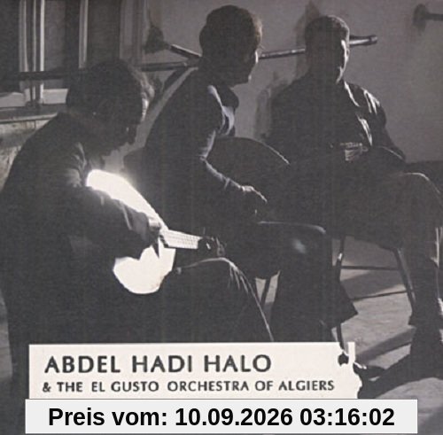 Abdel Hadi Halo & the El Gusto Orchestra of Algier