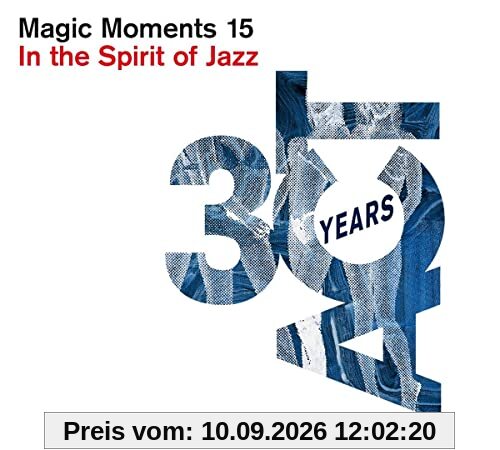 Magic Moments 15-in the Spirit of Jazz (Digipak)