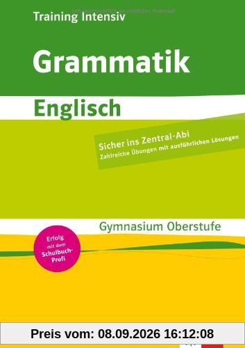 Training intensiv: Grammatik, Englisch, Abitur. Gymnasium Oberstufe