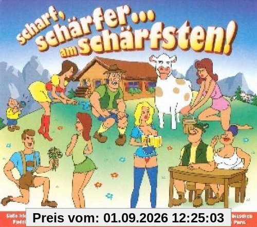 Scharf,Schärfer am Schärfsten