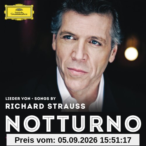 Notturno - Lieder von Richard Strauss