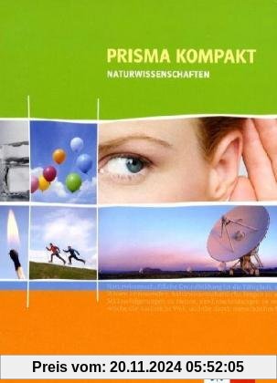 Prisma Naturwissenschaften kompakt. 7.-10. Schuljahr