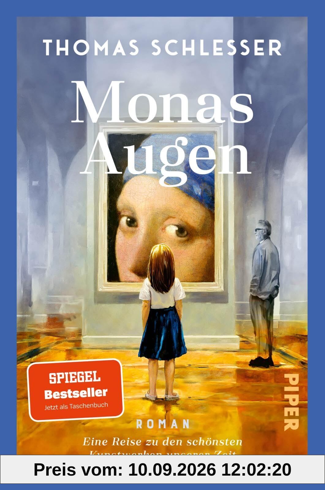Monas Augen - Eine Reise zu den schönsten Kunstwerken unserer Zeit