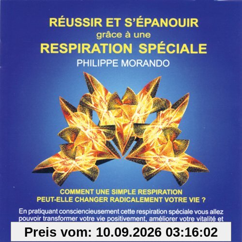 Réussir et s'épanouir grâce à une respiration spéciale (CD audio)