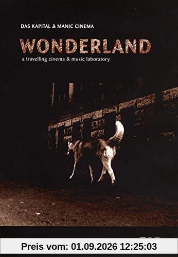 Wonderland - Das Kapital & Manic Cinema