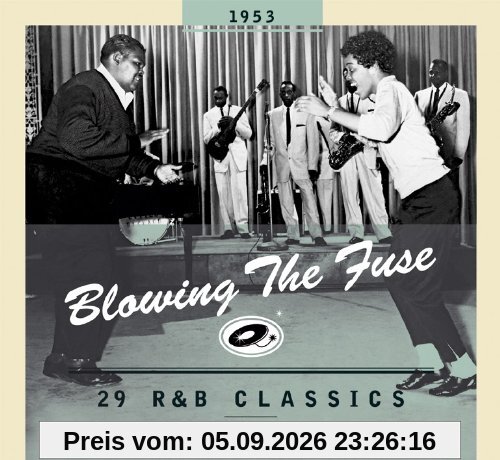 Blowing The Fuse 1953 - Classics That Rocked the Jukebox