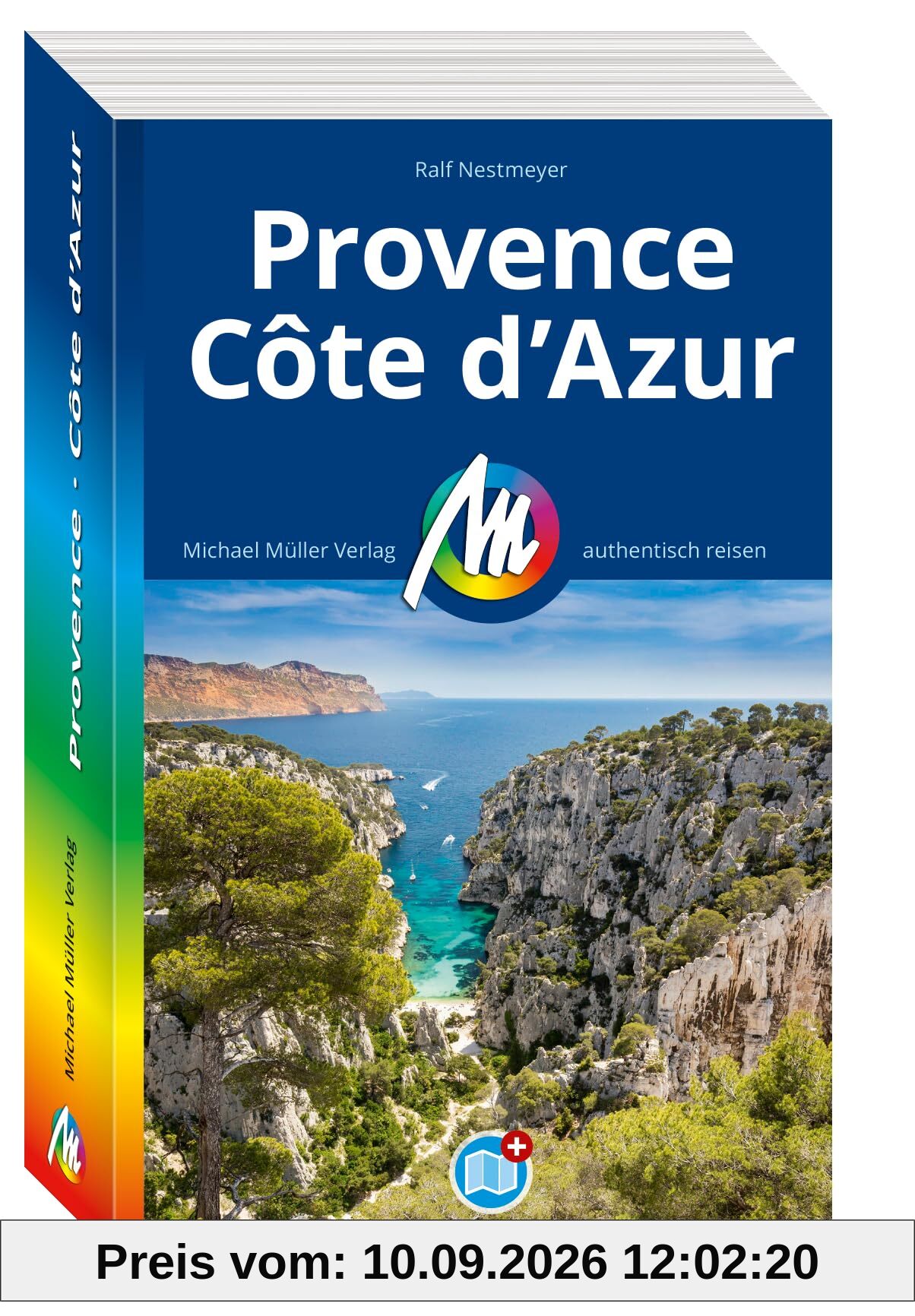 MICHAEL MÜLLER REISEFÜHRER Provence & Côte d'Azur: 100% authentisch, aktuell und vor Ort recherchiert.