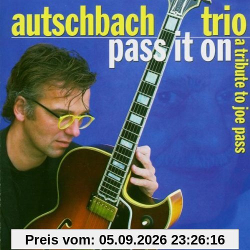 Pass It on-a Tribute to Joe Pass