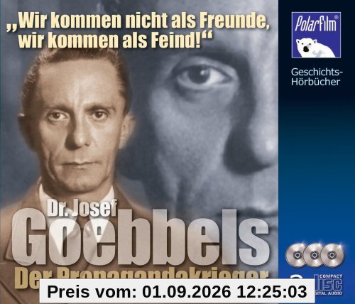 Goebbels, Dr. Josef - Der Propagandakrieger. 3 CD