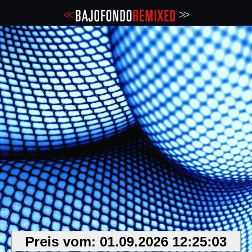 Bajofondo Remixed