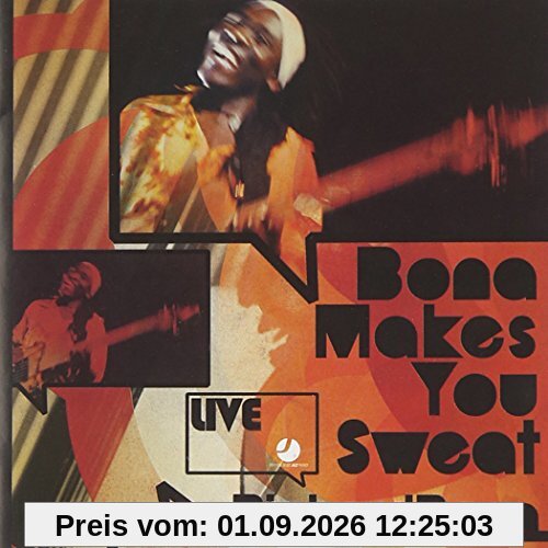 Bona Makes You Sweat