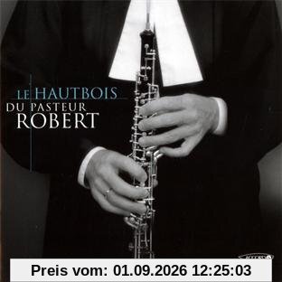 Le Hautbois du Pasteur Robert