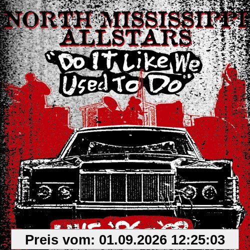 Do It Like We Used to Do