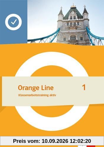 Orange Line 1: Klassenarbeitstraining aktiv Klasse 5 (Orange Line. Ausgabe ab 2022)