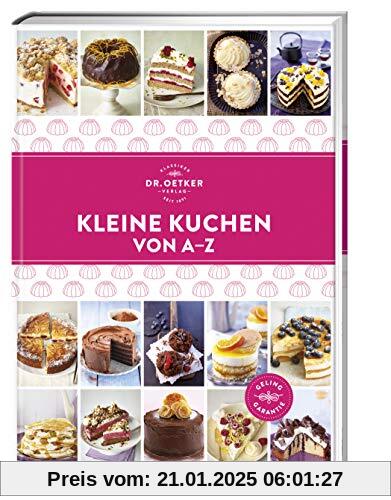 Kleine Kuchen von A–Z (A-Z Reihe)