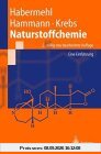 Naturstoffchemie: Eine Einführung (Springer-Lehrbuch)