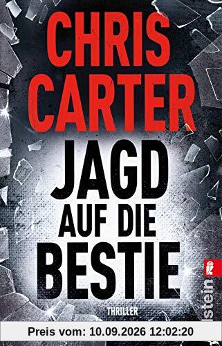 Jagd auf die Bestie: Thriller (Ein Hunter-und-Garcia-Thriller, Band 10)
