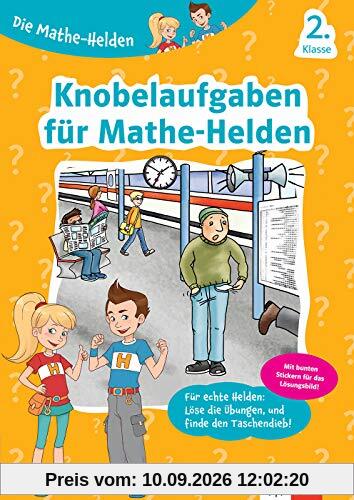 Klett Die Mathe-Helden Knobelaufgaben für Mathe-Helden 2. Klasse: Mathematk in der Grundschule