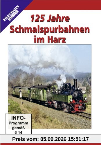 125 Jahre Schmalspurbahn im Harz