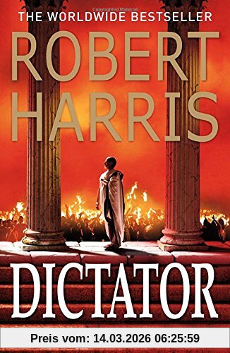Robert Harris Dictator (Cicero Trilogy, Band 3)