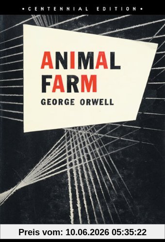 Animal Farm: Centennial Edition
