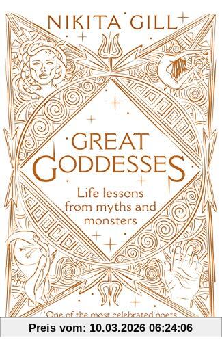Nikita Gill Great Goddesses, Life Lessons From Myths And Monsters