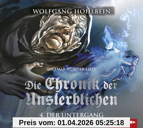 Die Chronik der Unsterblichen - Teil 4: Der Untergang. Lizenz der gekürzten Fassung in neuem Layout.