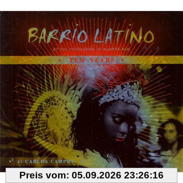 Barrio Latino-10 Years Anniversary