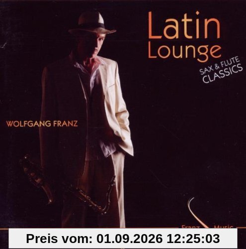 Latin Lounge-Sax & Flute Classics
