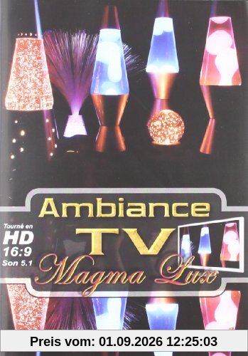Ambiance TV : Magma LUX