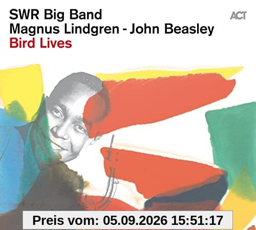 Bird Lives-the Charlie Parker Project