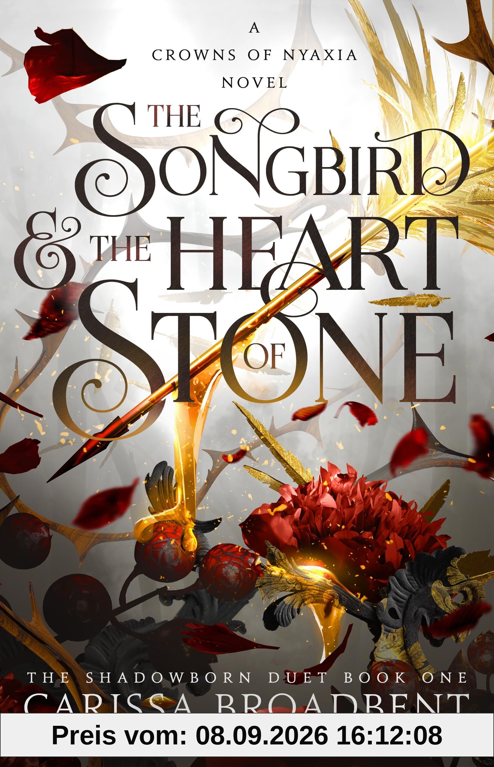 The Songbird & the Heart of Stone: The Shadowborn Duet, Book One (Crowns of Nyaxia / Shadowborn Duet, 3/1, Band 3)