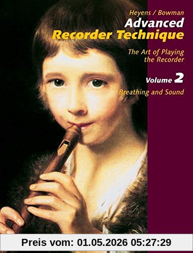 Advanced Recorder Technique: Breathing and Sound. Vol. 2. Alt-Blockflöte. Lehrbuch.