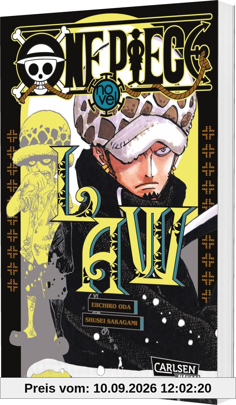 One Piece - Law: Novel in schicker Ausstattung zum beliebten Charakter Trafalgar D. Law des Manga-Weltbestsellers ONE PIECE