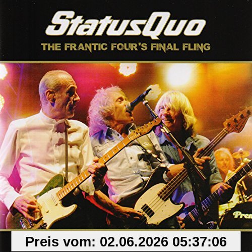 Status Quo The Frantic Four's Final Fling-Live At The Dublin O2 Arena (Doppel-Cd)