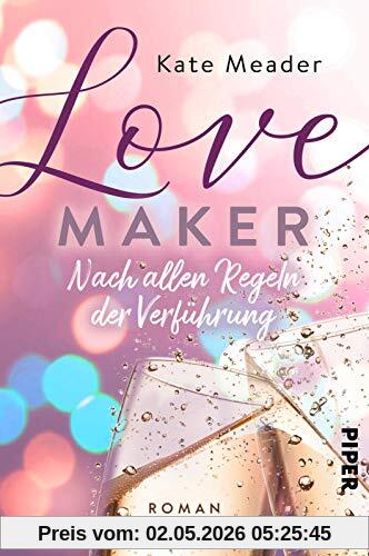 Love Maker – Nach allen Regeln der Verführung (Laws of Attraction 2): Roman