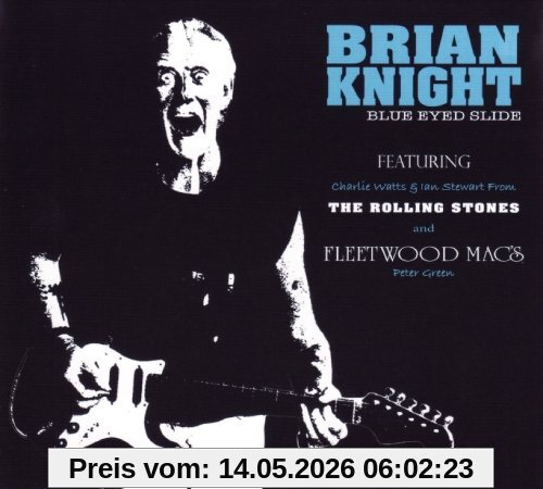 Brian Knight Blue Eyed Slide