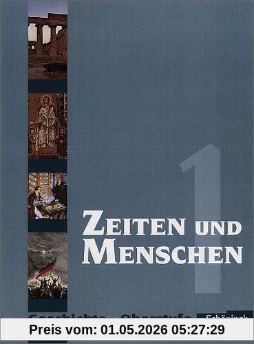 Zeiten und Menschen - Geschichtswerk für die Oberstufe - Ausgabe Nordrhein-Westfalen u.a.: Band 1