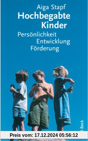 Hochbegabte Kinder: Persönlichkeit, Entwicklung, Förderung