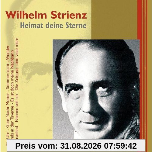 Wilhelm Strienz - Heimat Deine Sterne