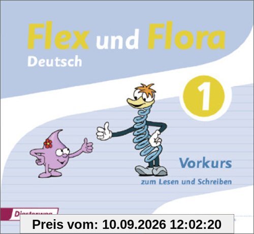 Flex und Flora: Vorkurs zum Lesen und Schreiben