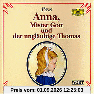 Anna,Mr.Gott U.d.Ungl.Thomas