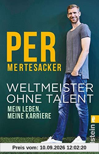 Weltmeister ohne Talent: Mein Leben, meine Karriere