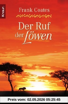 Der Ruf der Löwen: Roman